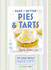 Bake It Better: Pies and Tarts