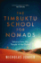 Timbuktu School for Nomads: Lessons From the People of the Desert