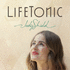 Lifetonic: Power Up Your Brightest, Boldest, Happiest You