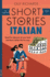 Short Stories in Italian for Beginners (Teach Yourself Foreign Language Graded Readers, 1)