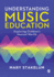 Understanding Music Education: Exploring Childrens Musical Worlds