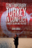 Contemporary Turkey in Conflict Ethnicity, Islam and Politics