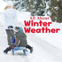 All About Winter Weather (Celebrate Winter)