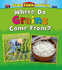 Where Do Grains Come From? (Read and Learn: From Farm to Fork: Where Does My Food Come From? )