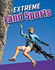 Sports to the Extreme: Extreme Land Sports