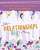 Relationships Whiz