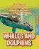 Whales and Dolphins (Animal Detectives)