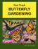 Fast Track BUTTERFLY GARDENING