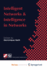 Intelligent Networks and Intelligence in Networks