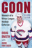 Goon: Memoir of a Minor League Hockey Enforcer, 2d Ed
