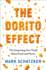 The Dorito Effect: the Surprising New Truth About Food and Flavor
