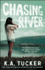 Chasing River: a Novel (3) (the Burying Water Series)