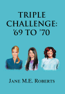 Triple Challenge: '69 to '70