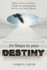 Destiny: How to Create Your Future, Unfold Your Spiritual Talents and Live Your Soul's Destiny