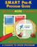 S.M.A.R.T. Pre-K Program Guide: Get to the MORE of Readiness