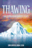 Thawing Childhood Abandonment Issues (Thawing the Iceberg Series)