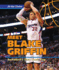 Meet Blake Griffin: Basketball's Slam Dunk King (All-Star Players)