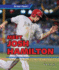 Meet Josh Hamilton: Baseball's Unbelievable Comeback (All-Star Players, 4)