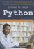 Getting to Know Python (Code Power: a Teen Programmer's Guide, 6)