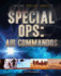 Special Ops: Air Commandos (Inside Special Forces, 2)