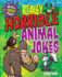 Really Horrible Animal Jokes (Really Horrible Jokes)