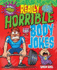 Really Horrible Body Jokes (Really Horrible Jokes)