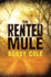 The Rented Mule