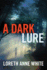 A Dark Lure