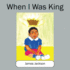 When I Was King