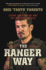 The Ranger Way: Living the Code on and Off the Battlefield