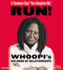If Someone Says "You Complete Me, " Run! : Whoopi's Big Book of Relationships
