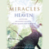 Miracles From Heaven: a Little Girl, Her Journey to Heaven, and Her Amazing Story of Healing