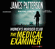 The Medical Examiner: a Women's Murder Club Story (Women's Murder Club Bookshots, 2)