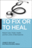 To Fix or to Heal: Patient Care, Public Health, and the Limits of Biomedicine