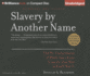 Slavery By Another Name Format: Audiocd