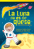 La Luna No Es De Queso: Poemas Sobre El Espacio (Footprints on the Moon: Poems About Space (Spanish Edition) (Literary Text)