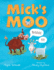 Mick? S Moo