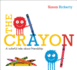 The Crayon: a Colorful Tale About Friendship