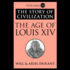 The Age of Louis XIV (the Story of Civilization, 8)