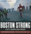 Boston Strong: a City's Triumph Over Tragedy