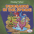 Dinosaurs in the Spring (Dinosaur School)