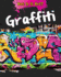 Graffiti (But is It Art? )