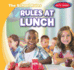 Rules at Lunch (the School Rules)