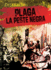 Plaga / Plague: La Peste Negra / the Black Death (Desastres) (Spanish Edition)