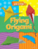 Flying Origami (Amazing Origami)