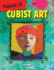 Cubist Art (Create It! , 2)