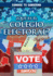 Qu Es El Colegio Electoral? / What is the Electoral College? (Conoce Tu Gobierno / a Look at Your Government) (Spanish Edition)