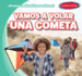 Vamos a Volar Una Cometa (Let's Fly a Kite) (Vamos a Divertirnos Afuera! (Let's Have Fun Outside! )) (Spanish Edition)