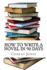 How to Write a Novel in 90 Days. (a Tried and Tested System By a Prolific Author): Written By a Published Author Who Has Been There and Done It Over a Dozen Times!