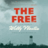 The Free: a Novel